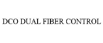 DCO DUAL FIBER CONTROL