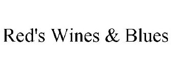RED'S WINES & BLUES