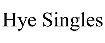 HYE SINGLES