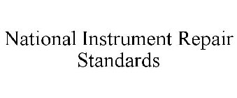 NATIONAL INSTRUMENT REPAIR STANDARDS