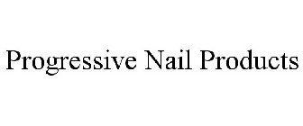 PROGRESSIVE NAIL PRODUCTS