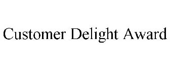 CUSTOMER DELIGHT AWARD