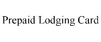 PREPAID LODGING CARD