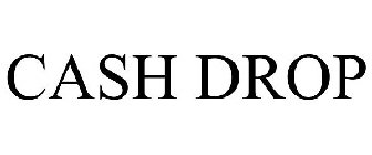 CASH DROP