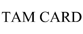 TAM CARD