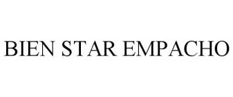 BIEN STAR EMPACHO