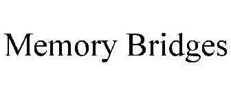MEMORY BRIDGES