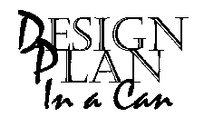 DESIGN PLAN IN A CAN