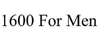 1600 FOR MEN