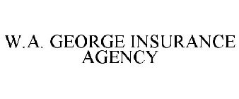 W.A. GEORGE INSURANCE AGENCY