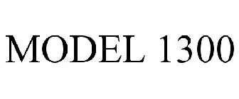 MODEL 1300