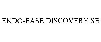 ENDO-EASE DISCOVERY SB