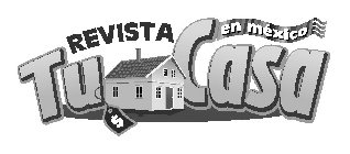 REVISTA TU CASA EN MEXICO $