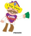 PAISANITO BUY HOUSES CA$H