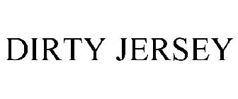 DIRTY JERSEY
