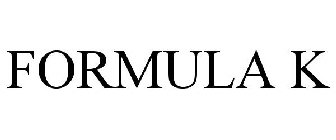 FORMULA K