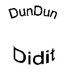 DUNDUN DIDIT