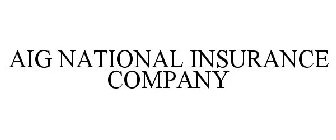 AIG NATIONAL INSURANCE COMPANY