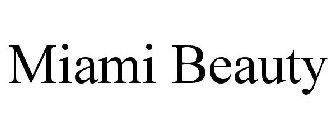 MIAMI BEAUTY