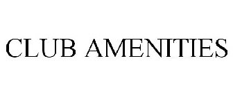 CLUB AMENITIES
