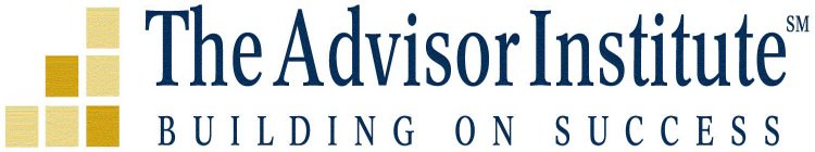 THE ADVISOR INSTITUTE BUILDING ON SUCCESS