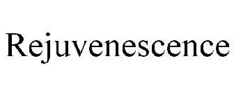 REJUVENESCENCE