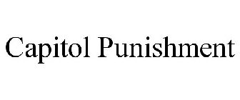 CAPITOL PUNISHMENT