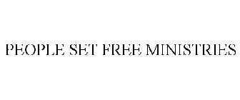 PEOPLE SET FREE MINISTRIES