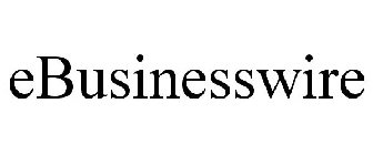 EBUSINESSWIRE