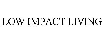 LOW IMPACT LIVING