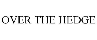 OVER THE HEDGE