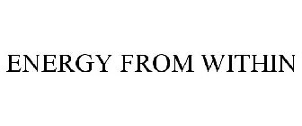 ENERGY FROM WITHIN
