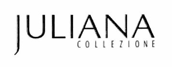 JULIANA COLLEZIONE