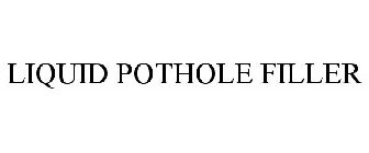 LIQUID POTHOLE FILLER