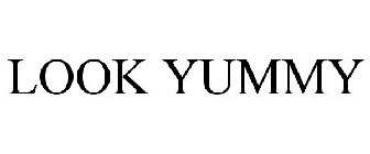 LOOK YUMMY