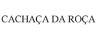CACHAÇA DA ROÇA