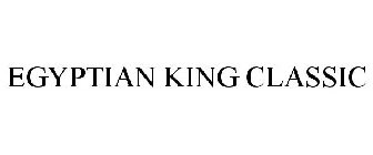 EGYPTIAN KING CLASSIC
