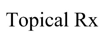 TOPICAL RX
