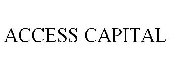 ACCESS CAPITAL