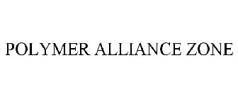 POLYMER ALLIANCE ZONE