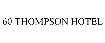 60 THOMPSON HOTEL