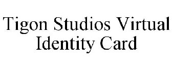 TIGON STUDIOS VIRTUAL IDENTITY CARD