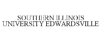 SOUTHERN ILLINOIS UNIVERSITY EDWARDSVILLE