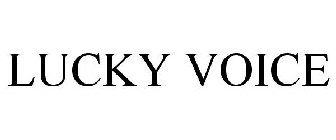 LUCKY VOICE