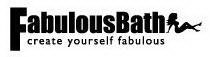 FABULOUSBATH CREATE YOURSELF FABULOUS