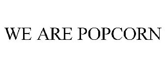 WE ARE POPCORN