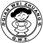 QIAN WEI ZHUANG Q.W.Z.