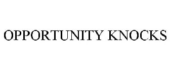OPPORTUNITY KNOCKS