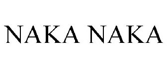 NAKA NAKA