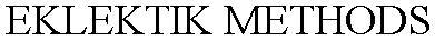 EKLEKTIK METHODS